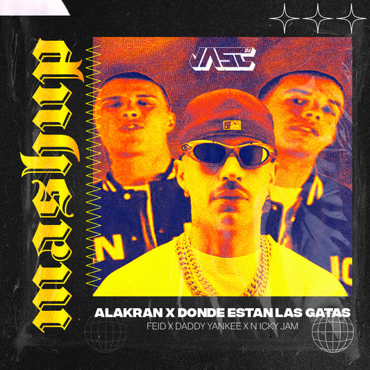 098-110. Feid x Daddy Yankee, Nicky Jam - Alakran x Donde estan las Gatas (Mashup) [JASCV!P 2025]