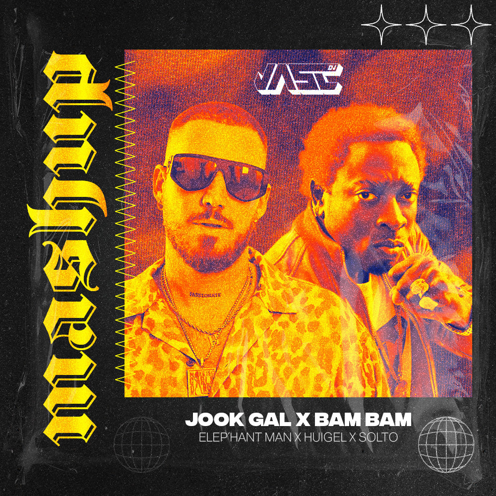 122. Elephant Man x Solto x Hugel - Jook Gal x Bam Bam [JASCV!P 2025]