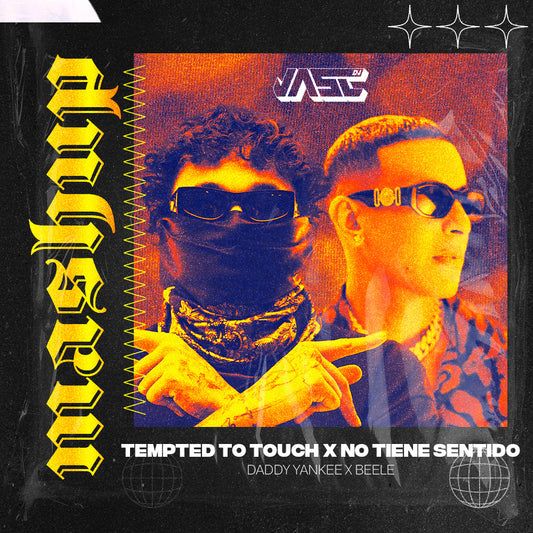106-122. Rupee, Daddy Yankee x Beele - Tempted to Touch x No Tiene Sentido (Mashup) [JASCV!P 2025]