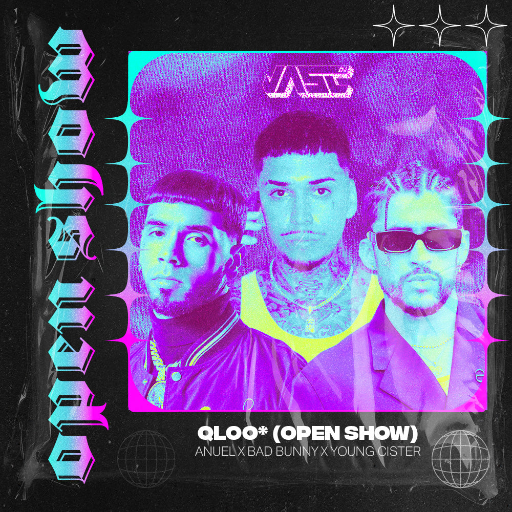 100-118. Young Cister x Anuel x Bad bunny - Qloo (OPEN SHOW) [JASCV!P 2025]